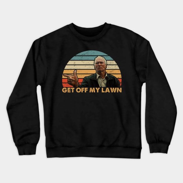 Get Of My Lawn Gran Torino Crewneck Sweatshirt by scribblejuice